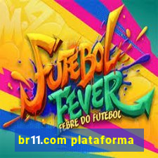 br11.com plataforma